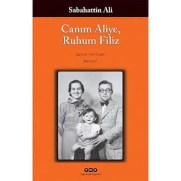 Canım Aliye, Ruhum Filiz - Sabahattin Ali