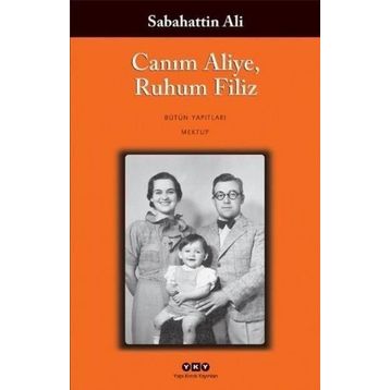 Canım Aliye, Ruhum Filiz - Sabahattin Ali