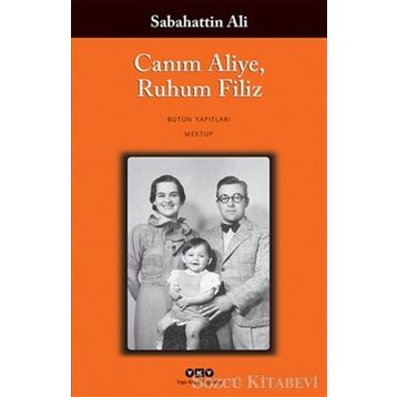 Canım Aliye, Ruhum Filiz - Sabahattin Ali