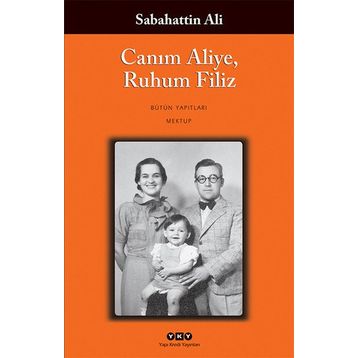 Canım Aliye, Ruhum Filiz - Sabahattin Ali