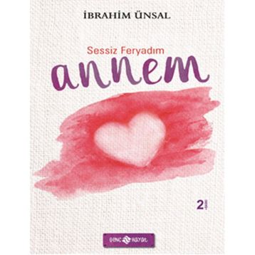 Canım Annem - İbrahim Ünsal Uçar