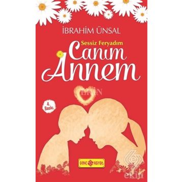Canım Annem - Mustafa Yılmazkaya