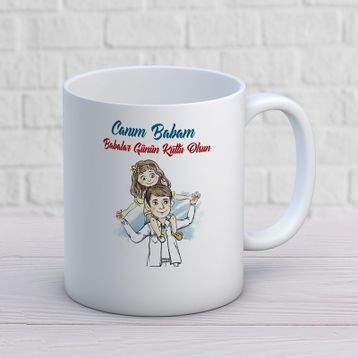 Canım Babam Kızın İki Tarafı Baskılı Kupa