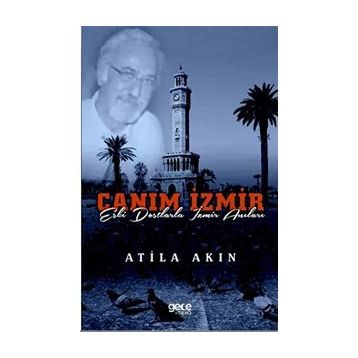 Canım İzmir - Atila Akın