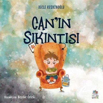 Can'ın Sıkıntısı - Dicle Keskinoğlu