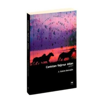 CANISTAN- YAĞMUR ATLARI - A. RAHIM BALCIOĞLU