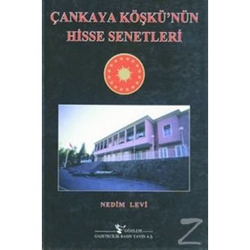 ÇANKAYA KÖŞKÜNÜN HISSE SENETLERI - NEDIM LEVI