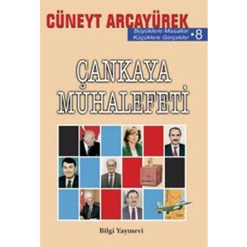 ÇANKAYA MUHALEFETI - CÜNEYT ARCAYÜREK