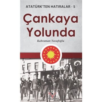 Çankaya Yolunda - Kahraman Yusufoğlu