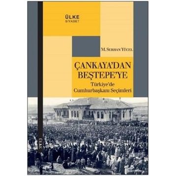 Çankaya’dan Beştepe’ye - M. Serhan Yücel