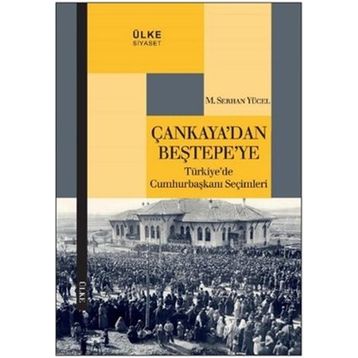 Çankaya’dan Beştepe’ye - M. Serhan Yücel