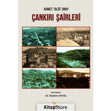 Çankırı Şairleri - Ahmet Talat Onay