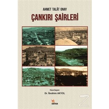 Çankırı Şairleri - Ahmet Talat Onay