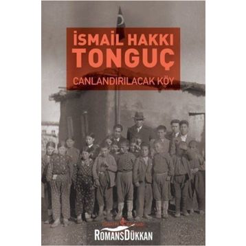 Canlandırılacak Köy - İsmail Hakkı Tonguç