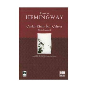 Çanlar Kimin İçin Çalıyor - Ernest Hemingway