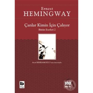 ÇANLAR KIMIN İÇIN ÇALIYOR - GENEL