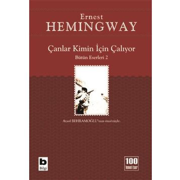 ÇANLAR KIMIN İÇIN ÇALIYOR - GENEL