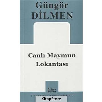 CANLI MAYMUN LOKANTASI - GÜNGÖR DILMEN