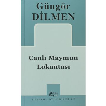 CANLI MAYMUN LOKANTASI - GÜNGÖR DILMEN