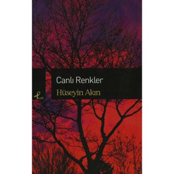 Canlı Renkler - r huseyin akin