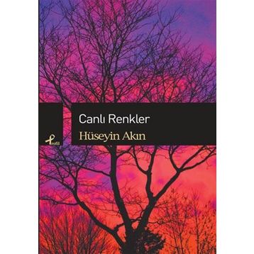 Canlı Renkler - r huseyin akin
