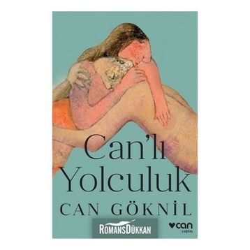 Can'lı Yolculuk - Can Göknil