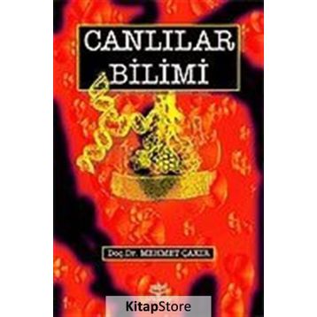 CANLILAR BILIMI - MEHMET ÇAKIR