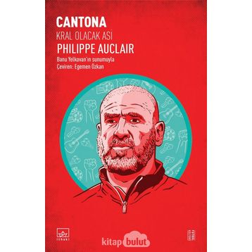 Cantona Kral Olacak Asi - Philippe Auclair