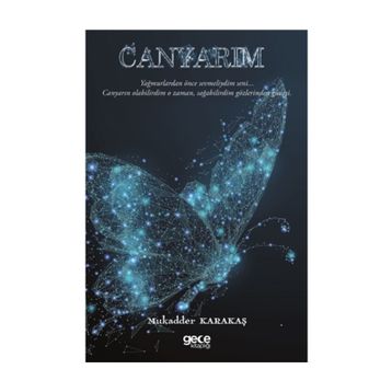 Canyarım - Mukadder Karakaş