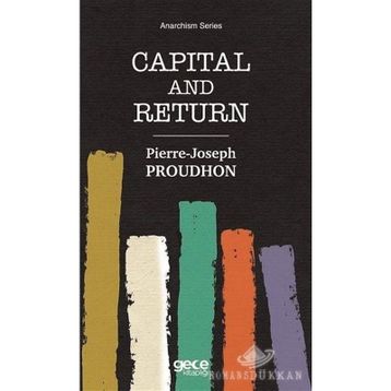 Capital And Return-Pierre Joseph Proudhon