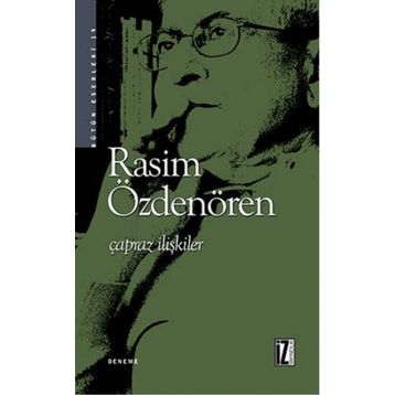 ÇAPRAZ İLİŞKİLER - RASIM ÖZDENÖREN