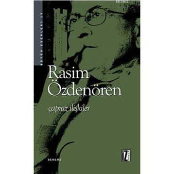 ÇAPRAZ İLİŞKİLER - RASIM ÖZDENÖREN