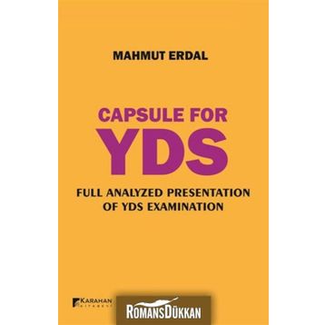 Capsule For YDS Full Analyzed Presentation Of YDS Examination - Mahmut Erdal