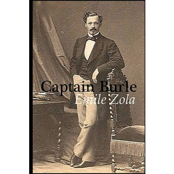 CAPTAIN BURLE (STAGE 5) - EMILE ZOLA