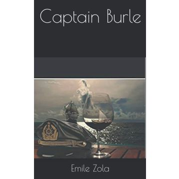 CAPTAIN BURLE (STAGE 5) - EMILE ZOLA