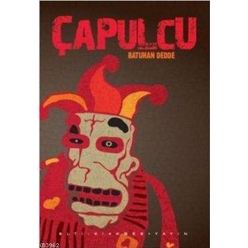 ÇAPULCU - BATUHAN DEDDE