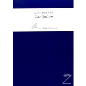 Çar Sultan - Alexandr Sergeyeviç Puşkin