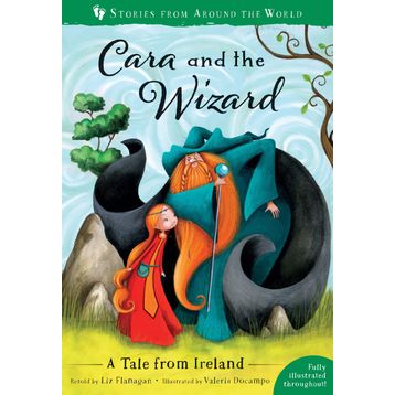 Cara and the Wizard: A Tale from Ireland