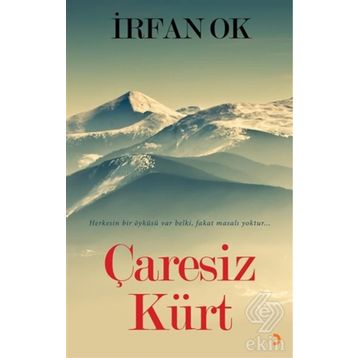 Çaresiz Kürt - İrfan Ok