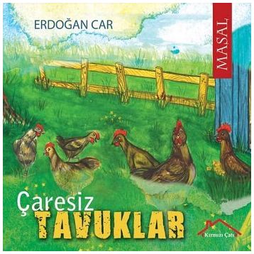 Çaresiz Tavuklar - Erdoğan Car