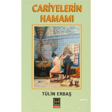 CARIYELERIN HAMAMI - TÜLİN ERBAŞ