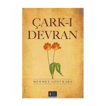 ÇARK-I DEVRAN - MEHMET GÖZÜKARA