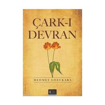ÇARK-I DEVRAN - MEHMET GÖZÜKARA
