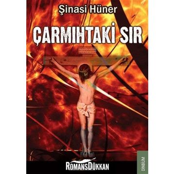 ÇARMIHTAKİ SIR - ŞİNASİ HÜNER