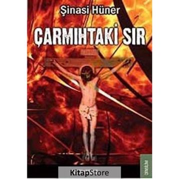 ÇARMIHTAKİ SIR - ŞİNASİ HÜNER