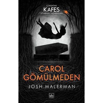 Carol Gömülmeden / Josh Malerman