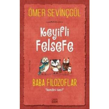 Carpe Diem Keyifli Felsefe: Baba Filozoflar