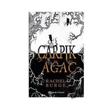 Çarpık Ağaç - Rachel Burge