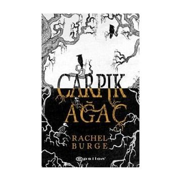Çarpık Ağaç - Rachel Burge