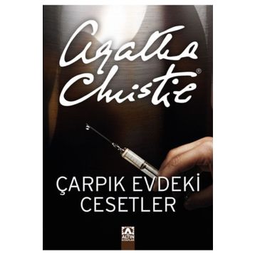 Çarpık Evdeki Cesetler - Agatha Christie